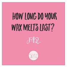 We did not find results for: Village Wax Melts Ltd How Long Do Your Wax Melts Last This Is Probably The Question We Are Asked The Most It S A Difficult Question To Answer As The Burn