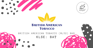 The firm also ranks amongst the top 25 companies on bursa malaysia securities berhad in terms of market capitalisation. British American Tobacco Malaysia Berhad Kaya Plus