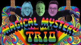 Live Music: Magical Mystery Trio