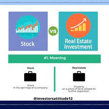 Do You Know The Difference Between Stock And Real Estate Investment In 2021 Investing Real Estate Investing Stock Market