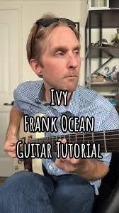 Ivy by Frank Ocean Guitar Tutorial #frankocean #guitarlesson #ivy  #howtoplayguitar #frankpotion #thoughtthatiwasdreaming