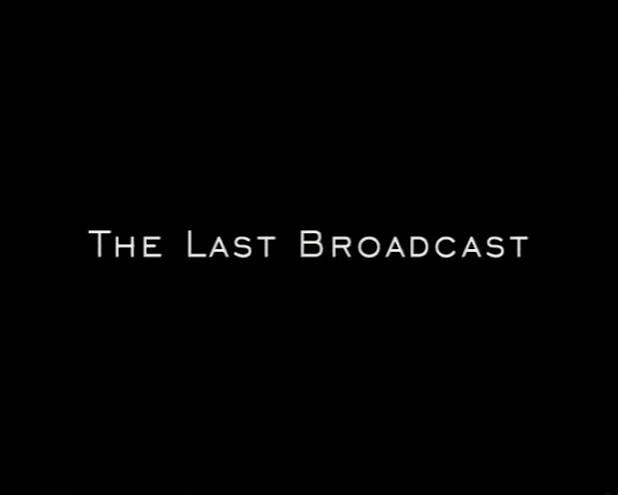 Found Footage 101: 'The Last Broadcast' (USA, 1998) » We Are Cult