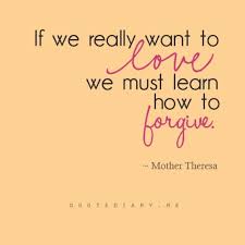Sunday Photo Forgiveness Quotes Mother Teresa Quotes Forgiveness Quotes Words