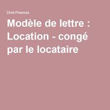 Modele De Lettre Location Conge Par Le Locataire Modeles De Lettres Lettre A Modelisme