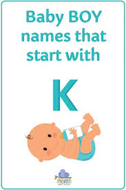 Click to short list names and share with friends. Unique Baby Boy Names That Start With K Updated 2021