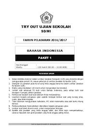 Contoh soal try out un bahasa indonesia kelas 9 dan kunci jawabannya tahun 2017 ini merupakan soal yang bisa anda dapatkan untuk bahan latihan siswa dalam persiapan menghadapi ujian nasional termasuk unbk tahun ini (2017/2018). Soal Latihan Un Us Sd Mi Lengkap Dengan Kunci Jawaban B Indonesia Paket 1