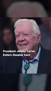 Jimmy Carter Is Hospice This Is Our Warning