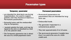 Standard types of pacemakers deliver an electrical impulse when the device senses that the heart rhythm has dropped below a certain rate. Pacemaker