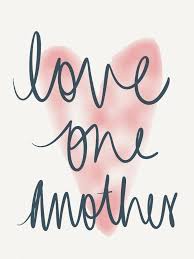 Love One Another 3 Love One Another Quotes Love One Another First Love