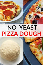 No Yeast Pizza Dough Recipes Check Out These Quick And Easy Pizza Dough Recipes Without Yeast The In 2020 Yeast Free Recipes No Yeast Pizza Dough Pizza Recipes Dough