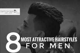 25 attractive hipster haircuts for men. 8 Most Attractive Hairstyle For Men From Short To Long Length Tiptopgents