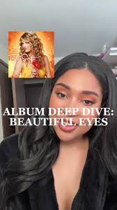 Taylor Swift Beautiful Eyes Album Deep Dive