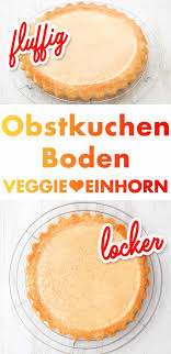 Bitterschokolade enthält nur wenig milch und zucker. Obstboden Einfaches Grundrezept Fluffig Und Lecker