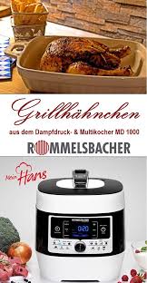 Ein Grillhahnchen Aus Dem Multikocher Schnellkochtopf Man Soll Es Nicht Fur Moglich Halten Aber Es Gibt Eine Kochin Di Grillhahnchen Rezepte Multikocher