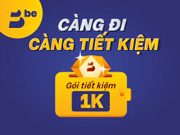 Be | Mua Gói Tiết Kiệm, ưu đãi ngập tràn
