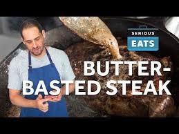 How To Butter Baste A Steak Serious Eats Youtube Serious Eats Food Myths Steak