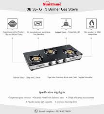 The sunflame classic 3b gas stove comes with some good product and value for money. Sunflame Diamond 3b Ss Gt 3 Burner Glass Manual Gas Stove Price In India Buy Sunflame Diamond 3b Ss Gt 3 Burner Glass Manual Gas Stove Online On Snapdeal