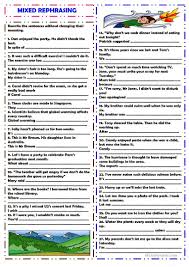 Complete The Second Sentence So That It Has A Similar Meaning To The First One Mixed Rephrasing Worksheet Free Esl Printable Worksheets Made By Teachers Teaching English Grammar Grammar And Vocabulary Grammar Exercises