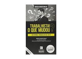 Fatiamento de férias, horas extras e novos tipos de jornada de trabalho são algumas dessas propostas, mas tem muita coisa nova na consolidação das leis do trabalho (clt). Trabalhista O Que Mudou Reforma T Em Promocao E No Buscape