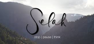 Selah pronunciation ˈsi lə, ˈsɛl əselah. Selah Sermon From 10 15 17 Eastman First United Methodist Church