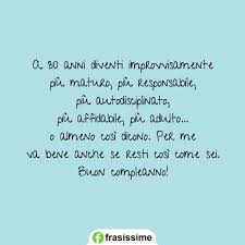 Tanti affettuosissimi auguri per il tuo 80° compleanno! Frasi Di Auguri Di Buon Compleanno Per I 30 Anni Le 60 Piu Belle E Simpatiche