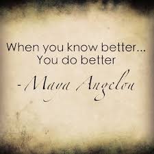 Time To Do Better Inspirational Words Quotes Maya Angelou Quotes