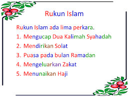Rukun islam ada 5 yaitu: Private Bunda 5 Rukun Islam Dan 6 Rukun Iman
