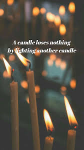 A Candle Loses Nothing By Lighting Another Candle In 2020 Candles Wallpaper Candles Wallpaper Quotes