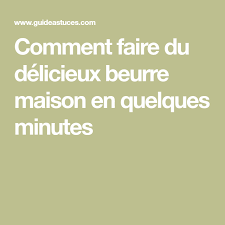 Comment Faire Du Delicieux Beurre Maison En Quelques Minutes Faire Soi Meme Delicieux Faire Du Beurre