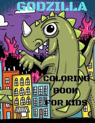 The name godzilla is a transliteration of gojira , a combination of two japanese words: Godzilla Coloring Book For Kids An Amazing Coloring Book For Kids Ages 4 12 Featuring Godzilla Design For Any Fans Of Godzilla Paperback Skylight Books