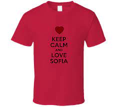 Keep calm by sofia veysey canvas art arrives ready to hang, with hanging accessories included and no additional framing required. Keep Calm And Love Sofia Valentines Day Gift Present T Shirt