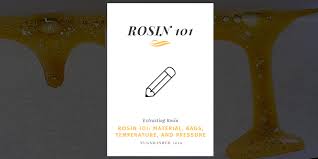 rosin 101 material bags temperature and pressure