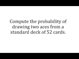 I am looking for just the colors. Probability Of Drawing Two Aces Combinations And Conditional Youtube