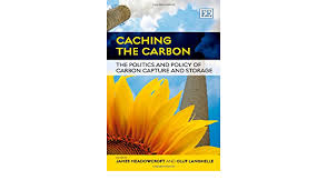 By hilmar rommetvedt and oluf langhelle abstract: Caching The Carbon The Politics And Policy Of Carbon Capture And Storage By Meadowcroft James Langhelle Oluf Amazon Ae