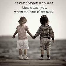 Never Forget Who Was There For You Best Friendship Quotes Friendship Quotes Friends Quotes