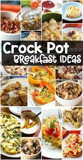 Tons Of Crock Pot Breakfast Recipes Breakfast Crockpot Recipes Slow Cooker Breakfast Recipe Crockpot Breakfast
