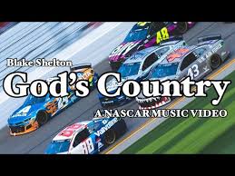 The official blake shelton twitter. God S Country A Nascar Music Video Blake Shelton Youtube