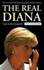 Lady colin campbell, 62, made the claim at the official launch in london of her new biography of the queen mother. The Real Diana The Revealing Biography Of The Princess Of Wales By Renowned Royal Commentator Lady Colin Campbell English Edition Ebook Campbell Lady Colin Amazon De Kindle Shop