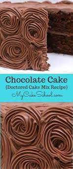 Chocolate Cake A Doctored Mix Recipe Recipe Chocolate Cake Mix Recipes Easy Chocolate Cake Cake Mix Recipes