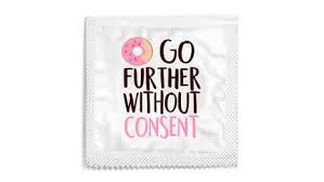 condom slogan do nut go further without consent 9gag condom slogan do nut go further