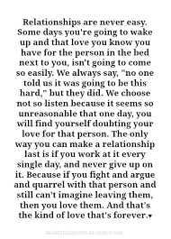 Relationships Are Never Easy Heartfelt Love And Life Quotes