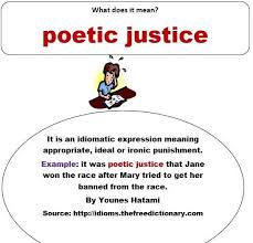 Justice As In Some Plays Stories Etc In Which Good Is Rewarded And Evil Punished Often In An Especially Fitting Way 学習 英語学習 英語