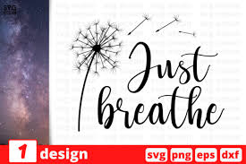 Download Just Breathe Graphic By Svgocean Creative Fabrica