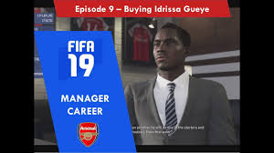 Fifa 16 fifa 17 fifa 18 fifa 19 fifa 20 fifa 21. Arsenal Fc Career Mode Episode 9 Signing Idrissa Gueye Fifa 19 Youtube