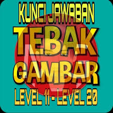 Kunci Jawaban Tebak Gambar 2019 Level 11 Level 20 Jagoangame Com