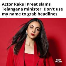India Today | Actor Rakul Preet Singh criticized Congress Telangana  minister Konda Surekha for using her name in political speeches for  personal gain. In... | Instagram