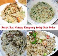 Resipi Nasi Goreng Kampung Yang Sedap Dan Pedas Nasi Goreng Kampung Nasi Goreng Pedas