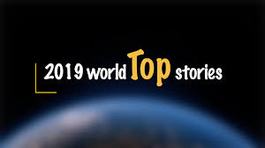 Get latest and breaking news from world. Top International News Stories That Gripped The World In 2019 Cgtn