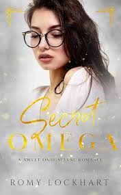 Secret Omega: A Sweet Omegaverse Romance eBook : Lockhart, Romy: Amazon.in:  Kindle Store