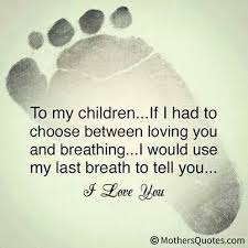 I Love You Til My Last Breath Mom Quotes Love My Kids Quotes For Kids